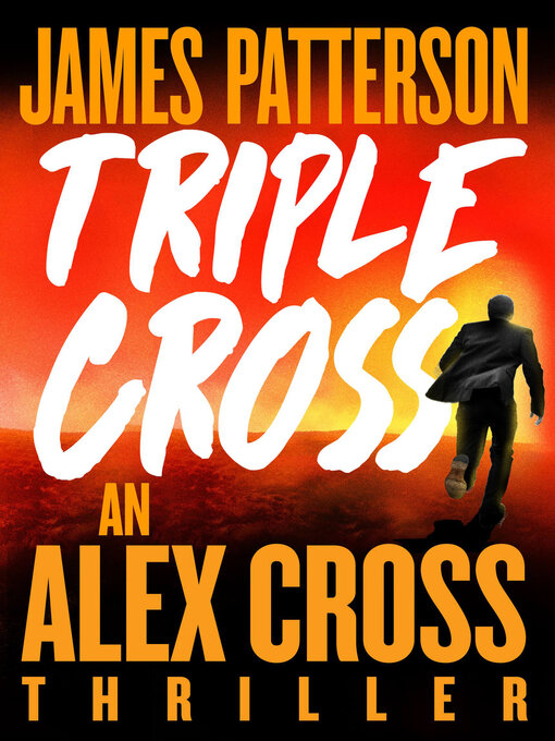 Title details for Triple Cross by James Patterson - Wait list